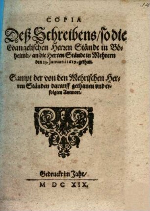Copia des Schreibens, so die Evangelischen Herren Stände in Böheimb an die Herren Stände in Mehrern den 23. Januarii 1619 gethan