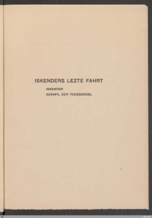 Iskenders lezte Fahrt