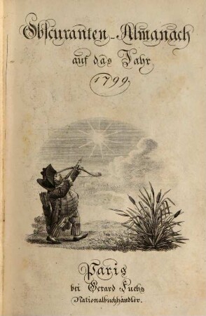 Obscuranten-Almanach : auf das Jahr ..., 1799