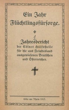 1.1915: Jahr Flüchtlingsfürsorge