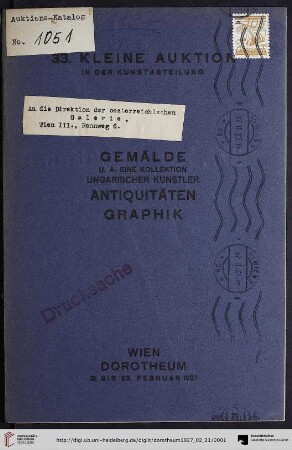 Nr. 31: Kleine Auktion in der Kunstabteilung / Dorotheum Wien: Aquarelle, Miniaturen, Antiquitäten, Graphik, Waffen : Versteigerung: Montag, den 21. bis Mittwoch, den 23. Februar