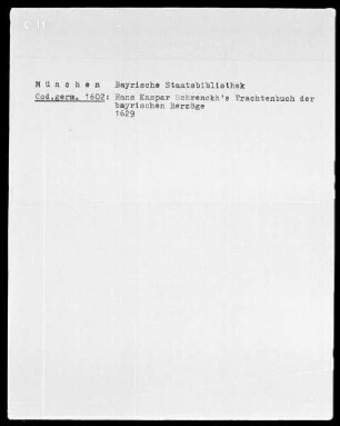 Hans Kaspar Schrenckh's Trachtenbuch der bayrischen Herzöge — Bildnis des Hans Kaspar Schrenckh