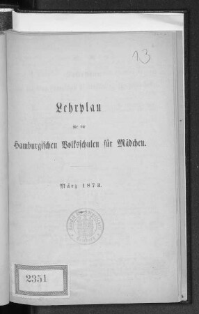 Lehrplan für die hamburgischen Volksschulen für Mädchen : März 1873