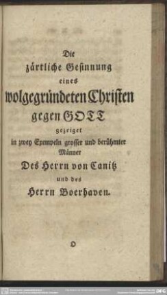 Die zärtliche Gesinnung eines wolgegründeten Christen gegen Gott