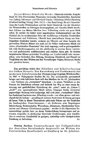 Möser, Justus :: Justus Mösers Sämtliche Werke, historisch-kritische Ausgabe, Bd. 10, Den Patriotischen Phantasien verwandte Handschriften, bearb. von Ludwig Schirmeyer und Eberhard Crusius : Oldenburg u.a., Stalling, 1968