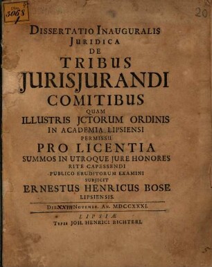 Dissertatio Inauguralis Juridica De Tribus Jurisjurandi Comitibus : die [XXIII.] Novembr. an. MDCCXXXI.