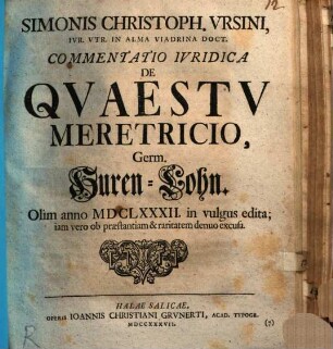 Simonis Christoph. Ursini, Commentatio iuridica de quaestu meretricio, Germ. Huren-Lohn