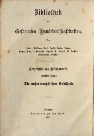 Geographie des Welthandels : mit geschichtlichen Erläuterungen, 2. Die außereuropäischen Erdteile