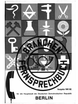 1981/82: Branchen-Fernsprechbuch für die Hauptstadt der Deutschen Demokratischen Republik Berlin