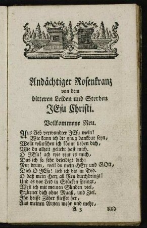 Andächtiger Rosenkranz von dem bitteren Leiden und Sterben Jesu Christi.
