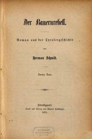 Der Bauernrebell : Roman aus der Thyroler Geschichte. 2