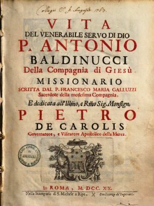 Vita del venerabile servo di Dio P. Antonio Baldinucci S. J.