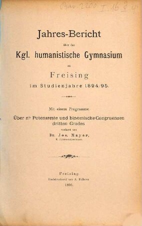Jahres-Bericht des Humanistischen Gymnasiums Freising. 1894/95 (1895)