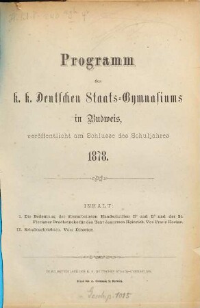 Programm des K.K. Deutschen Staatsgymnasiums in Budweis : veröff. am Schlusse des Schuljahres .... 1877/78