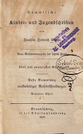 Sämmtliche Kinder- und Jugendschriften, 25. Erste Sammlung merkwürdiger Reisebeschreibungen ; 9