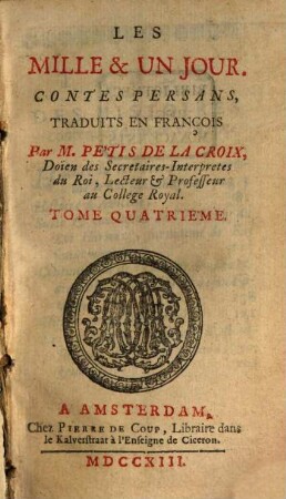 Les Mille & Un Jour : Contes Persans, Tome Quatrième