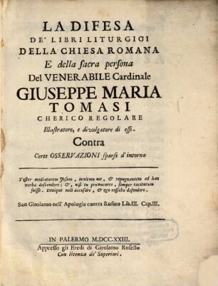 La difesa de'libri liturgici della chiesa romana e della sacra persona del venerabile Cardinale Giuseppe Maria Tomasi