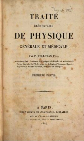 Traité élémentaire de physique générale et médicale. 1