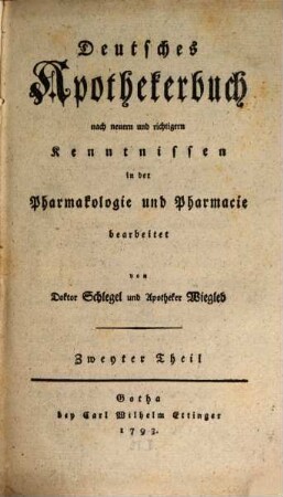 Deutsches Apothekerbuch : nach neuern und richtigern Kenntnissen in der Pharmakologie und Pharmacie bearbeitet. 2