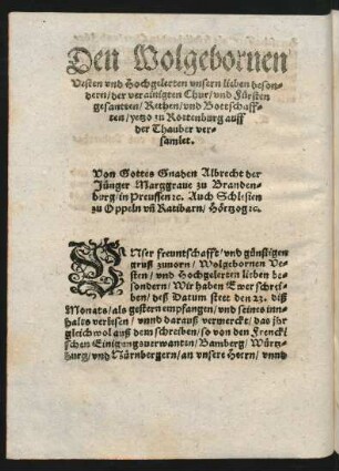 Den Wolgebornen ... Chur/ und Fürsten gesantten/ Rethen/ und Bottschafften/ yetzo zu Rottenburg auff der Thauber versamlet.