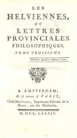 Les Helviennes Ou Lettres Provinciales Philosophiques, 3