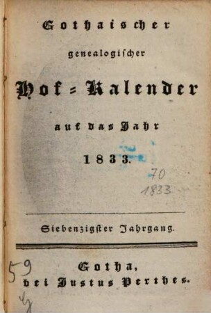 Gothaischer genealogischer Hof-Kalender : auf das Jahr .... 1833 = Jg. 70