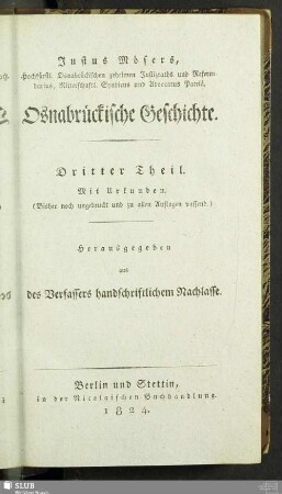 7: Osnabrückische Geschichte : Dritter Theil. Mit Urkunden (Bisher noch ungedruckt und zu allen Auflagen passend.)