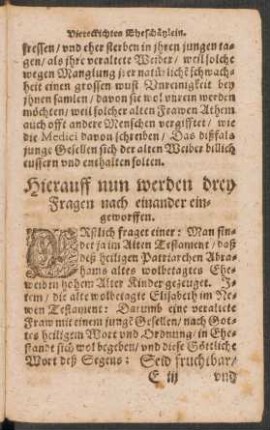 Hierauff nun werden drey Fragen nach einander eingeworffen.