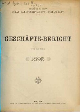 Geschäftsbericht : für d. Jahr .... 1895 (1896)