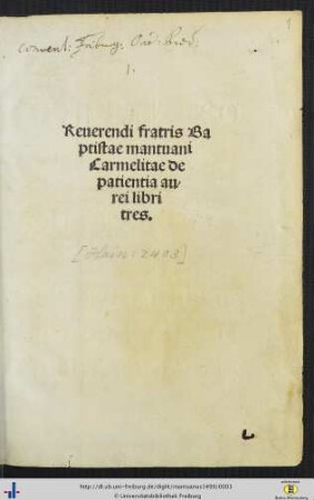 Reuerendi fratris Baptistae mantuani Carmelitae de patientia aurei libri tres