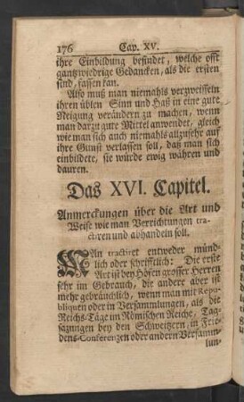 Das XVI. Capitel. Anmerckungen über die Art und Weise wie man Verrichtungen tractiren und abhandeln soll