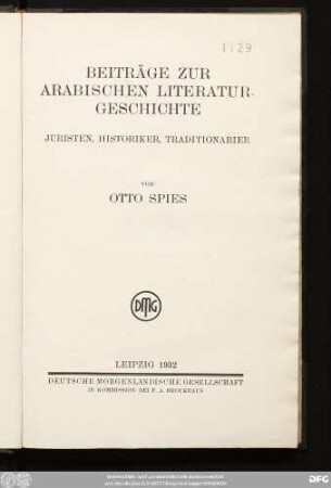 Beiträge zur arabischen Literaturgeschichte : Juristen, Historiker, Traditionarier