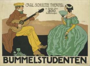 Bummelstudenten, Aufführung im Carl Schultze Theater