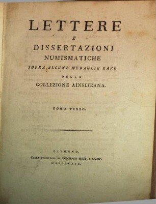 Lettere e Dissertazioni numismatiche ..., 3. (1779). - [1789]. - 190 S. : 3 Ill.