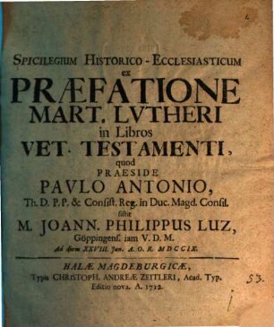 Spicilegium historico-ecclesiasticum ex praefatione Mart. Lutheri in libros Vet. Testamenti
