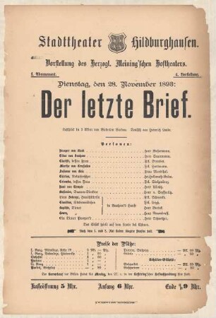 Theaterzettel zur Erstaufführung des Lustspiels "Der letzte Brief. von Victorien Sardou" in der Spielzeit 1893/94 des Herzoglichen Sachsen-Meiningischen Hoftheaters im Stadttheater Hildburghausen.