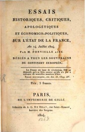 Essais historiques, critiques apologétiques et économico-politiques sur l'etat de France, ... 1804