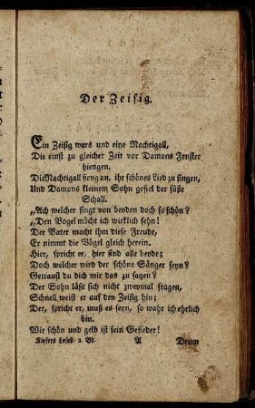 Der Zeisig. - Die Ente.
