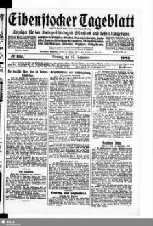Eibenstocker Tageblatt : Anzeiger für den Amtsgerichtsbezirk Eibenstock und dessen Umgebung, umfassend die Ortschaften Eibenstock, Blauenthal, Carlsfeld, Hundshübel, Neuheide, Oberstützengrün, Schönheide, Schönheiderhammer, Sosa, Unterstützengrün, Wildenthal, Wilzschhaus, Wolfsgrün usw