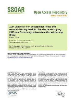 Zum Verhältnis von gesetzlicher Rente und Grundsicherung: Bericht über die Jahrestagung 2013 des Forschungsnetzwerkes Alterssicherung (FNA)
