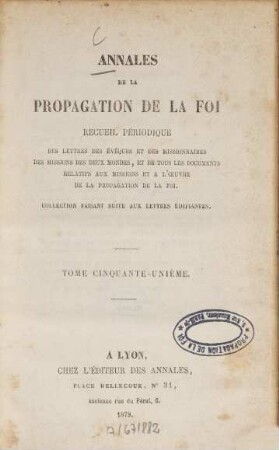Annales de la propagation de la foi : recueil périodique de l'Association de la Propagation de la Foi. 51. 1879