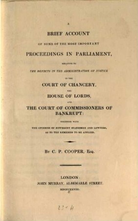 A brief account of Some of the most important Proceedings in Parliament relatif to the defects in the Administration of justice