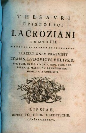Thesavri Epistolici Lacroziani Tomvs ..., Tomvs III.