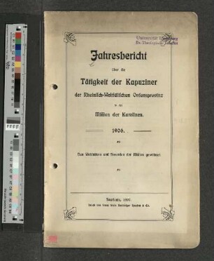 1907: Jahresbericht über die Tätigkeit der Kapuziner der Rheinisch-Westfälischen Ordenzprovinz in der Mission der Karolinen