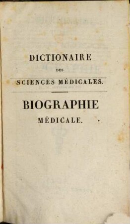 Dictionaire Des Sciences Médicales - Biographie Médicale. 6, Lemm - Rey