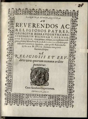 Carmina syncharistica ad G. de Berreuderum, Chr. Weinhart ... cum ... divinam rem primo facerent scripta a Religiosis et erud. Viris