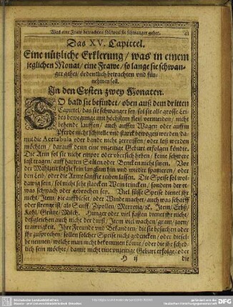 Das XV. Capittel. Eine nützliche Erklerung, was in einem jeglichen Monat, eine Frawe, so lange sie schwanger gehet, ördentlich betrachten vnd fürnehmen soll