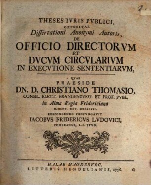 Theses iuris publici, oppositae dissertationi anonymi autoris de officio directorum et ducum circularium in executione sententiarum