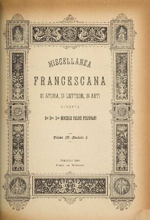 Miscellanea francescana di storia, di lettere, di arti. 4. 1889