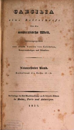 Caecilia  : eine Zeitschrift für die musikalische Welt. 19 = H. 73 - 76. 1837